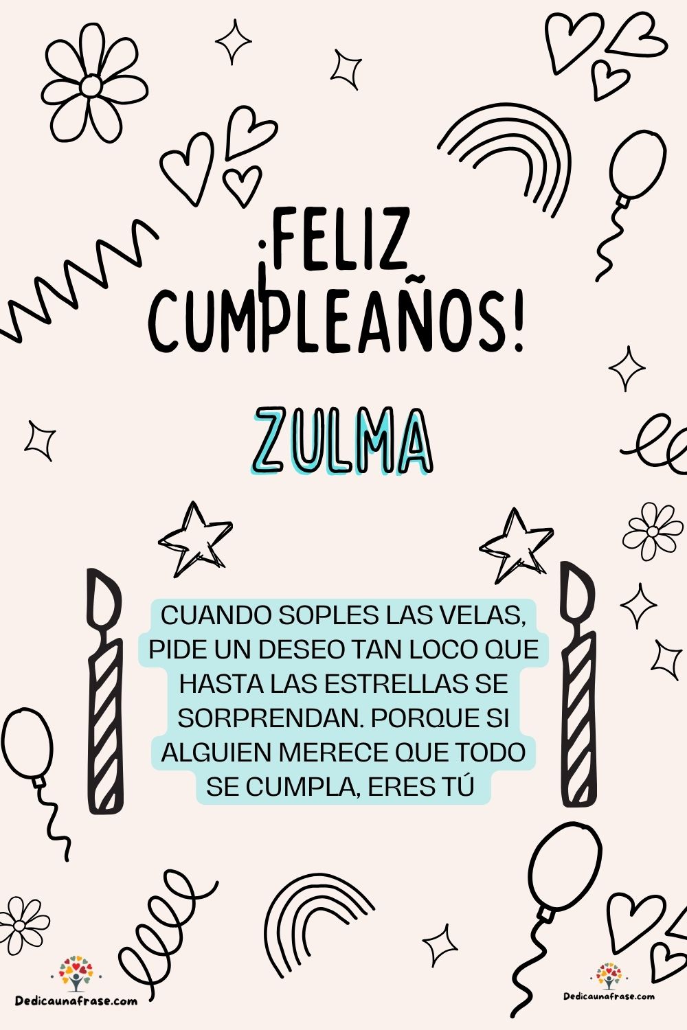 Imagen de feliz cumpleaños para Zulema: «Cuando soples las velas, pide un deseo tan loco que hasta las estrella…»
